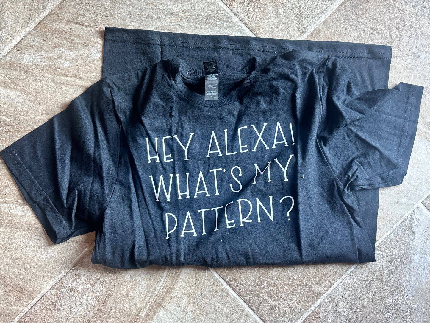 T-shirt "HEY ALEXA What's My Pattern?"