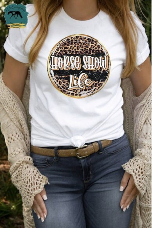 T-shirt "Horse Show Life"